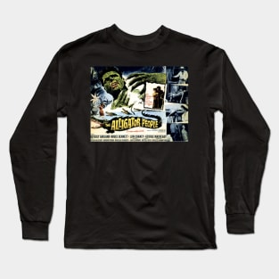 Classic Science Fiction Movie Lobby Card - The Alligator People Long Sleeve T-Shirt